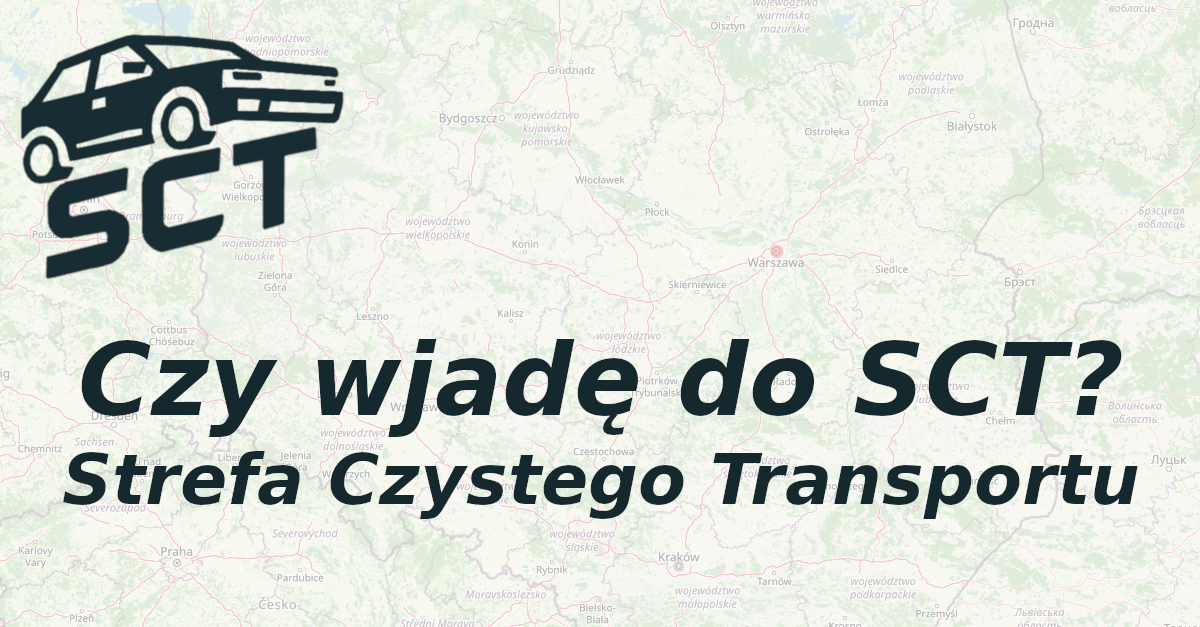 Czy wjadę do SCT? | Strefa Czystego Transportu